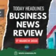 Top Business News Headlines Today in Pakistan | 17th March 2025