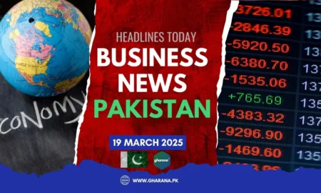 Top Business News Headlines Today in Pakistan | 19 March 2025