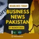 Top Business News Headlines Today in Pakistan | 27 March 2025